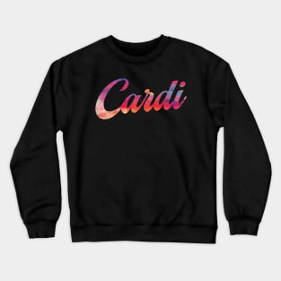 Cardi Crewneck Sweatshirt